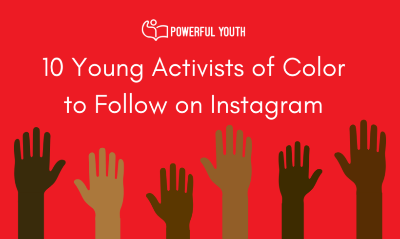10 Young Activists of Color to Follow on Instagram