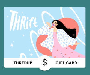 ThredUp gift card graphic - Sustainable, ethical gift guide for teens